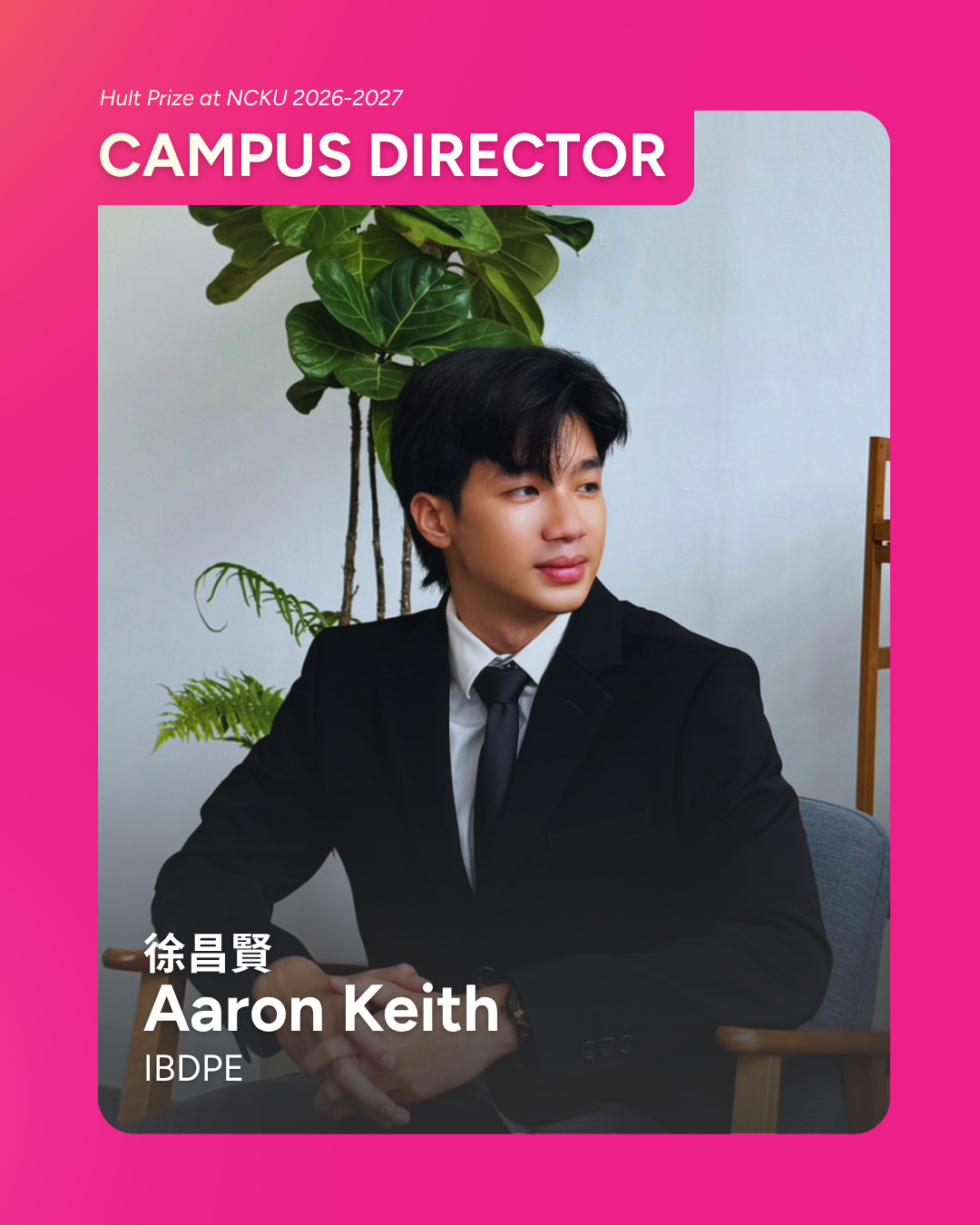 Aaron Keith, Campus Director, Hult Prize at NCKU