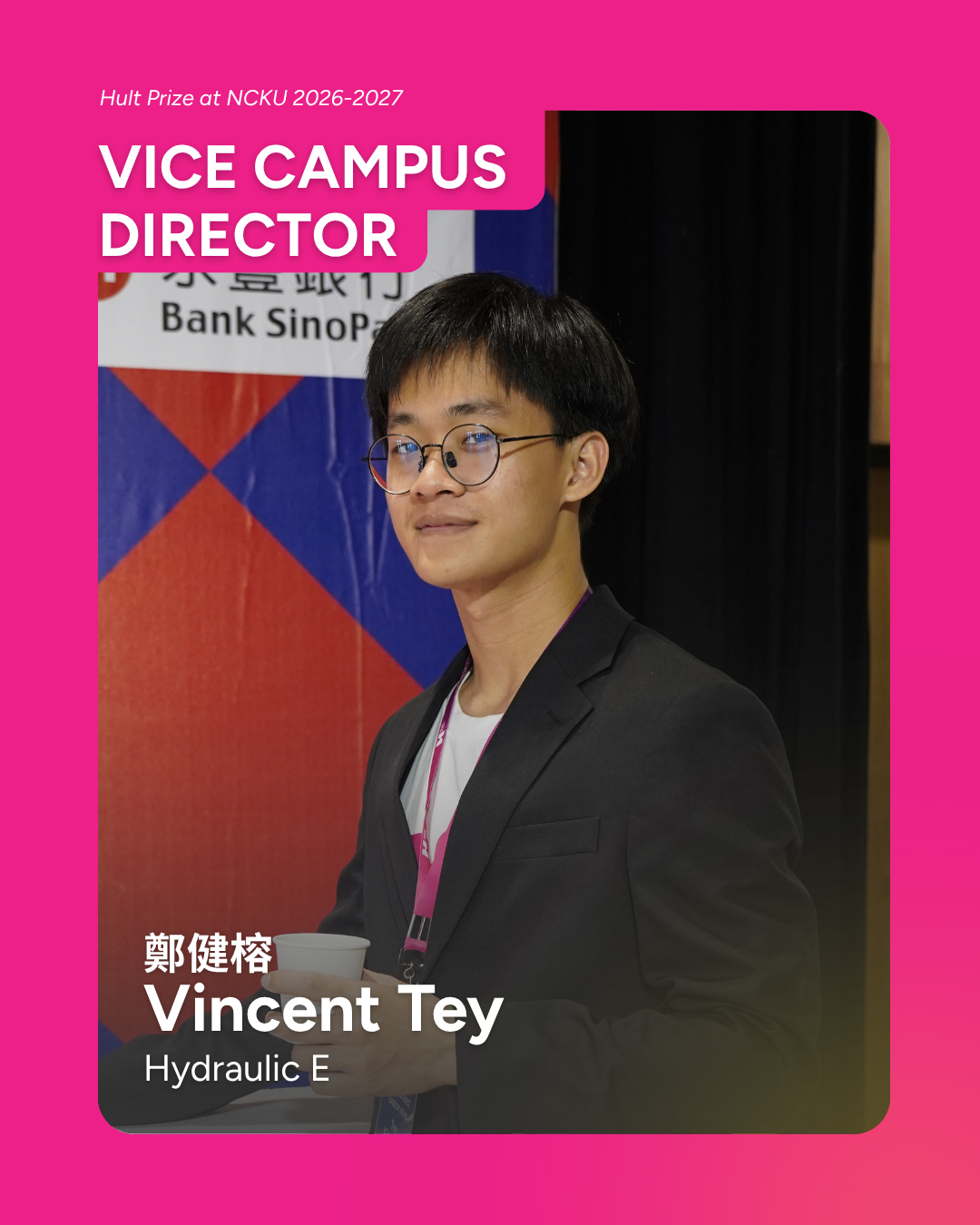 Vincent, Vice Campus Director, Hult Prize at NCKU